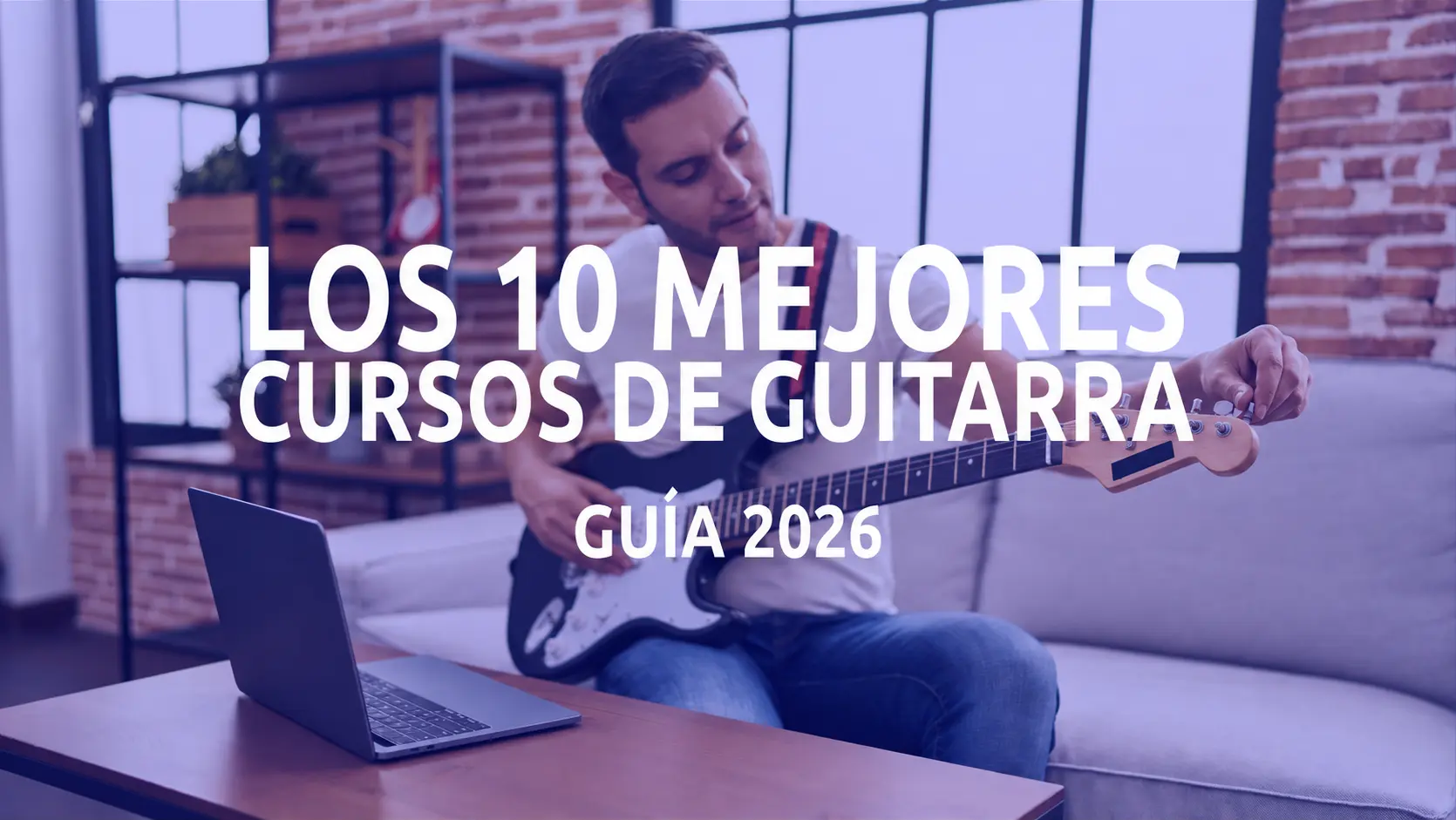 Los 10 mejores cursos de guitarra online en 2026